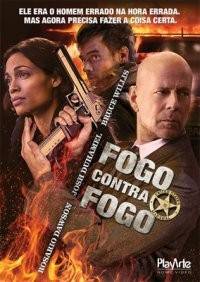 Fogo Contra Fogo - Filme 2012 - AdoroCinema