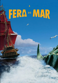 A Fera do Mar (The Sea Beast)