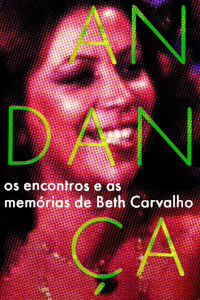 Andança - Os Encontros e as Memórias de Beth Carvalho