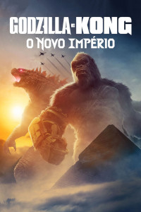 Godzilla e Kong - O Novo Imp�rio